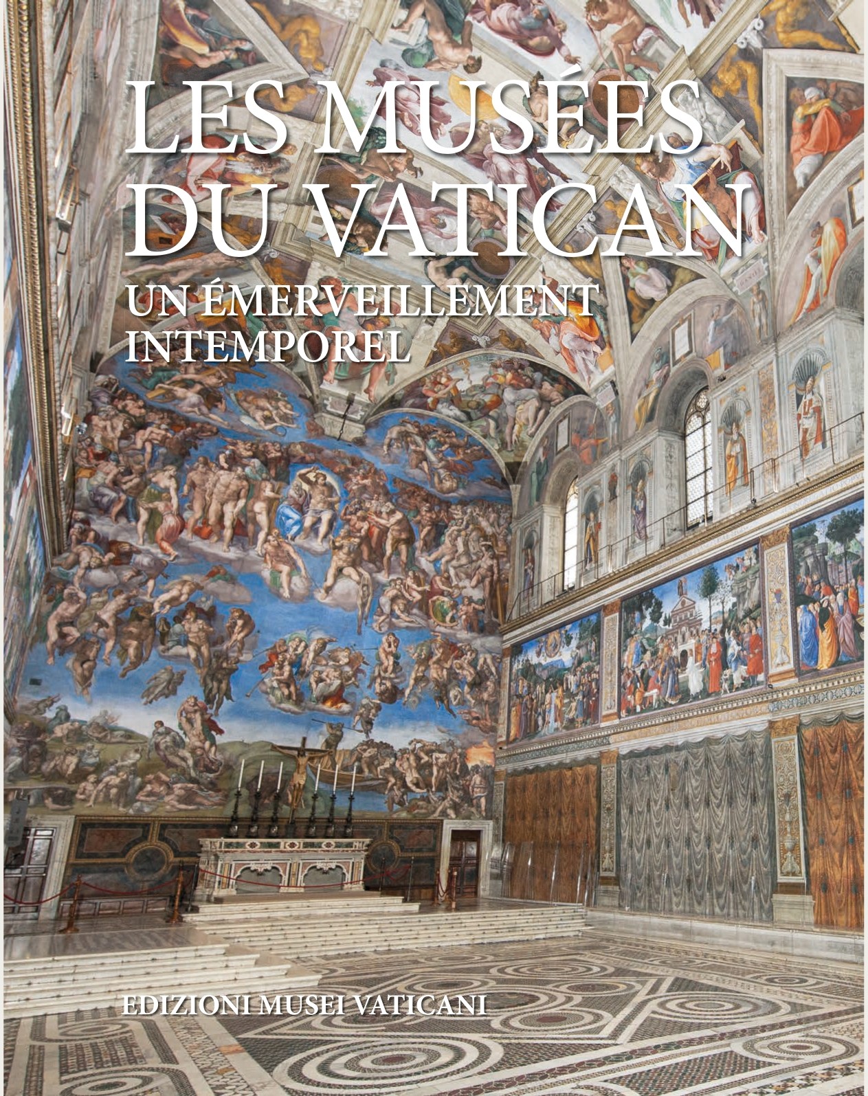 Les Musées du Vatican. Un émerveillement intemporel